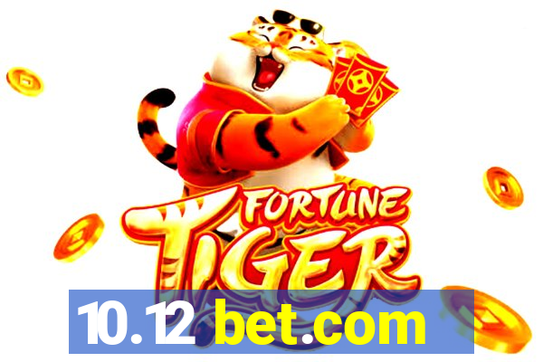 10.12 bet.com